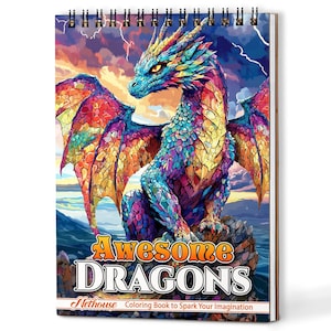 Może przedstawiać: Spiralna książka do kolorowania zatytułowana "Awesome Dragons". Okładka przedstawia kolorową ilustrację smoka z niebieskimi, ż&oacute;łtymi, czerwonymi i fioletowymi łuskami, skrzydłami i burzliwym niebem w tle. Widoczny jest r&oacute;wnież tekst "Nethouse Coloring Book to Spark Your Imagination".