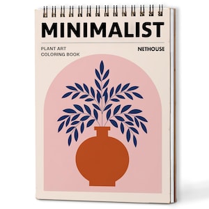 May include: A spiral-bound coloring book titled "MINIMALIST" with "PLANT ART COLORING BOOK" text. The cover features a terracotta vase with blue leaves against a pink arch on a cream background. The brand name "NETHOUSE" is also visible.