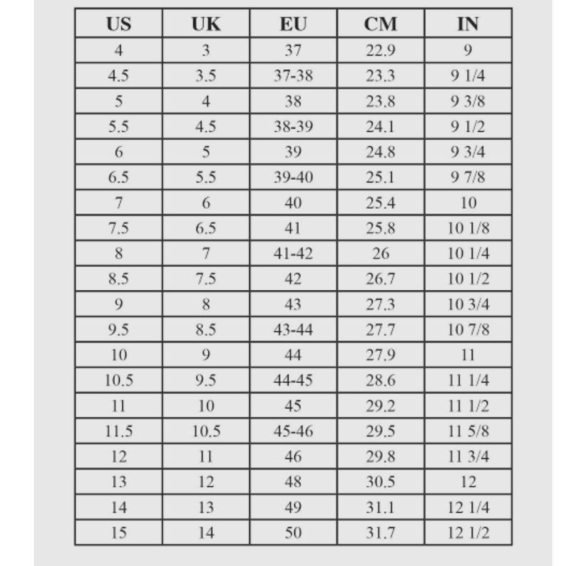 May include: A shoe size conversion chart with US, UK, EU, CM, and IN measurements. The chart includes sizes from US 4 (9 inches, 22.9 cm) to US 15 (12 1/2 inches, 31.7 cm), with corresponding UK and EU sizes.