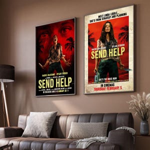 May include: Two framed movie posters for "Send Help" hang on a wall. The posters feature a red background with actors Rachel McAdams and Dylan O'Brien. One poster reads "Meet Linda Liddle... She's from Strategy and Planning."