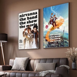 May include: Two framed movie posters for "Nirvana the Band the Show the Movie" hang above a brown leather sofa. One poster features two men and the text "ONE... LAST... PLAN." The other shows a bottle pouring out a stream of liquid with the movie title.