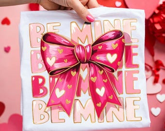 Be Mine Coquette Bow Pennellata di San Valentino PNG Fiocco a cuore per San Valentino PNG Maglietta di San Valentino XoXo PNG Disegni di sublimazione d'amore Preppy PNG