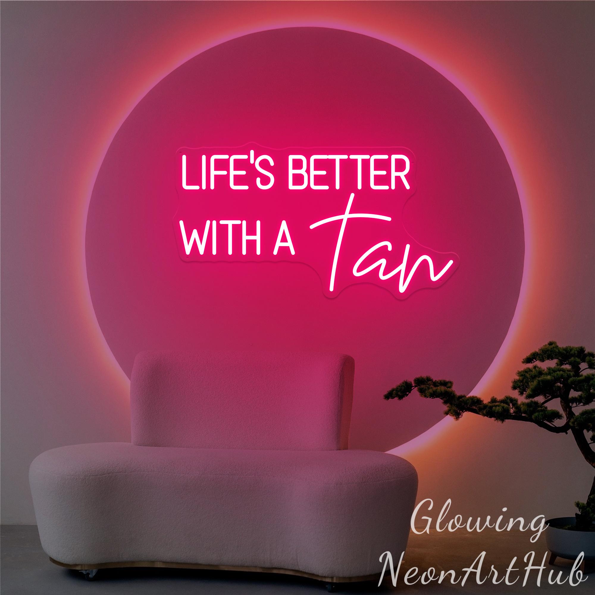 Life is Better With A Tan Neon Sign Beauty Salon LED Sign Tanning Salon ...