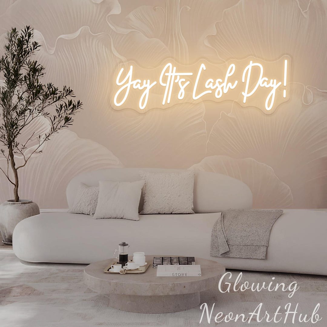 Yay It's Lash Day Neon Sign Beauty Room Decor Art Lash Room Decor Lash ...