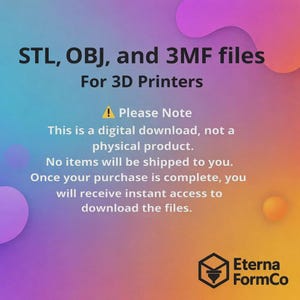 Puede incluir: Gr&aacute;fico de descarga digital con texto: "Archivos STL, OBJ y 3MF para impresoras 3D". El texto tambi&eacute;n indica que se trata de una descarga digital, no de un producto f&iacute;sico. El logotipo de Eterna FormCo est&aacute; en la esquina inferior derecha. El fondo es un degradado de morado, rosa y naranja.