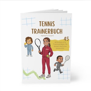 Tennis Trainer Handbuch | Kreative Trainingsideen, Übungen / Inspiration für Tennistrainer & Inspiration für das Vereinstraining