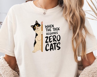 Camiseta engraçada de gato, camiseta "Quando a tarefa não exige gatos", camiseta Comfort Colors para amantes de gatos.
