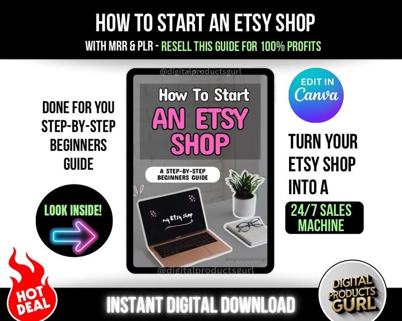 May include: A digital product advertisement with the text "How to Start an Etsy Shop." The image includes a laptop, a plant, and the words "Instant Digital Download." Additional text includes "Done for You Step-by-Step Beginners Guide."