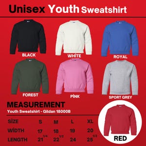 May include: A display of unisex youth sweatshirts in various colors: black, white, royal blue, forest green, pink, sport grey, and red. Measurements are provided for sizes S, M, L, and XL, with width ranging from 17 to 20 inches and length from 21 1/4 to 25 1/2 inches.