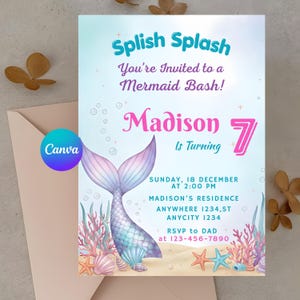 May include: A mermaid-themed birthday party invitation with the text "Splish Splash" and "You're Invited to a Mermaid Bash!". The invitation features a mermaid tail, coral, and starfish. The invitation is for Madison's 7th birthday.