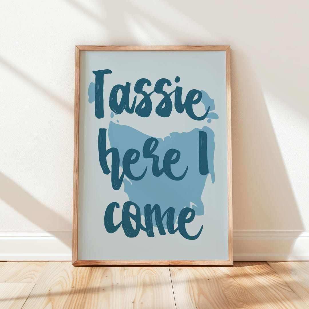 Tassie Here I Come Poster - Wall Art - Etsy