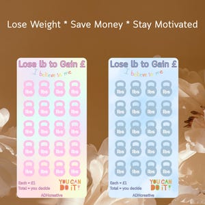 May include: Two weight loss tracker stickers with the text "Lose lb to Gain £" and "I believe in me". Each sticker has 20 dumbbell icons labeled "lbs". The stickers also include the text "You Can Do It!"