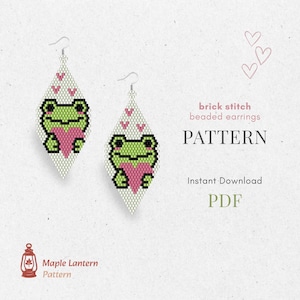 May include: Two beaded earrings with a frog design. The earrings are diamond-shaped, with a light background and a green frog holding a pink heart. The text "brick stitch beaded earrings" and "PATTERN" are visible.