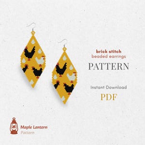 May include: Yellow brick stitch beaded earrings with a chicken pattern. The earrings are diamond-shaped with black and white chickens and white egg designs. The text on the image says "brick stitch beaded earrings PATTERN" and "Instant Download PDF".