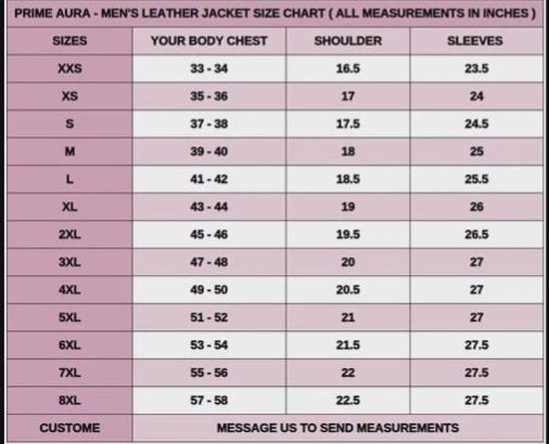 May include: A size chart for men's leather jackets, with measurements in inches. The chart includes sizes from XXS to 8XL, detailing chest, shoulder, and sleeve measurements. The text at the bottom says "Message us to send measurements."