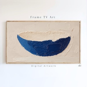 May include: A rectangular framed digital artwork titled Frame TV Art featuring a textured impasto painting of a deep blue bowl centered on a light beige background with visible brushstrokes and the text Digital Artwork and aki.