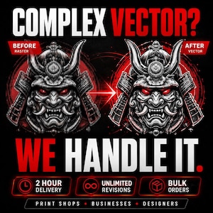 Op de afbeelding: Een afbeelding die een gepixelde raster samoerai-masker vergelijkt met een strakke vectorversie. Tekst: COMPLEX VECTOR? BEFORE RASTER, AFTER VECTOR, WE HANDLE IT. Iconen tonen 2 HOUR DELIVERY, UNLIMITED REVISIONS en BULK ORDERS voor drukkerijen en bedrijven.