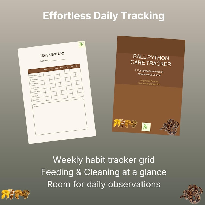May include: A Ball Python care tracker journal with a brown cover featuring snake illustrations and a white daily care log sheet. The text reads Effortless Daily Tracking, Ball Python Care Tracker, A Comprehensive Health & Maintenance Journal.