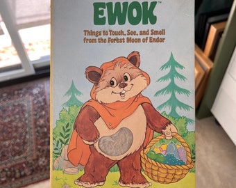 Fuzzy As an Ewok : Things to Touch, See and Smell from the Forest Moon of Endor Vintage Star Wars Children's Book