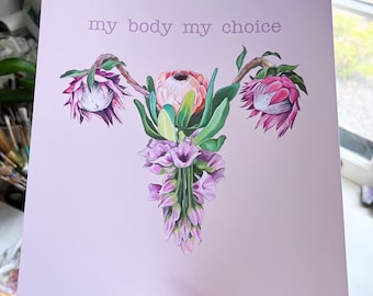 My Body My Choice Uterus Wall Art Print - Anatomical Womb Art, Female Anatomy, Feminist Pro Choice Decor