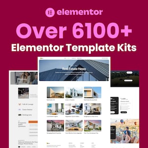 May include: A promotional image for Elementor, featuring the text "Over 6100+ Elementor Template Kits" in large, pink letters. The image showcases various website templates, including real estate and travel themes, with sample content and design elements.