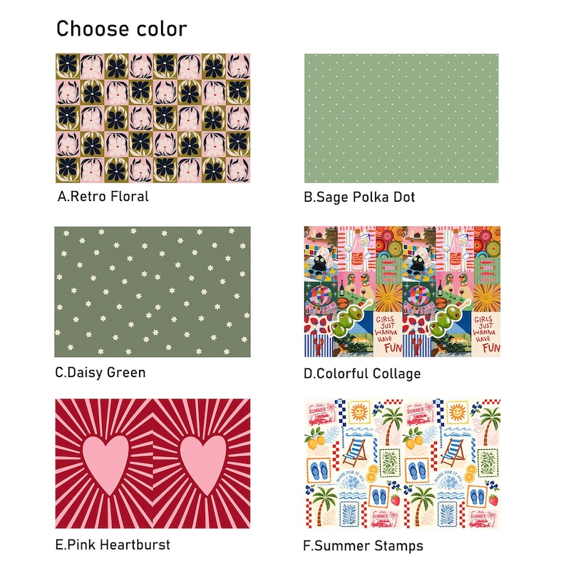 Puede incluir: Una cuadr&iacute;cula de seis patrones distintos titulada Choose color: A. Retro Floral con flores rosas y azul oscuro, B. Sage Polka Dot, C. Daisy Green con peque&ntilde;as flores blancas, D. Colorful Collage, E. Pink Heartburst y F. Summer Stamps con iconos de playa.