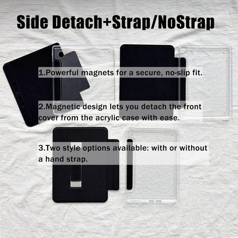 May include: A tablet case set featuring a clear acrylic shell and a detachable black magnetic front cover. The text reads: Side Detach+Strap/NoStrap, 1.Powerful magnets for a secure, no-slip fit. 2.Magnetic design lets you detach the front cover from the acrylic case with ease. 3.Two style options available: with or without a hand strap.