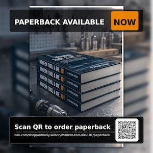 Herramientas y matrices modernas 101 Guía completa para aprendices, maquinistas e ingenieros PDF (¡También disponible en versión impresa!)