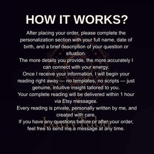 Puede incluir: Texto sobre fondo oscuro que dice "&iquest;C&Oacute;MO FUNCIONA?" seguido de instrucciones para una lectura personalizada. El texto detalla el proceso, enfatizando la importancia de los detalles para obtener informaci&oacute;n precisa y la entrega en una hora.