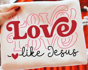 Archivo SVG "Ama como Jesús", diseño cristiano para San Valentín (descarga digital)