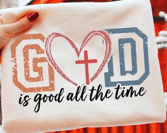 Gott ist gut, alle Zeit SVG, christlicher Glaube (Digitaler Download)