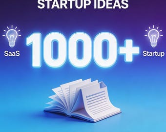 1000+ Startup Ideas for 2026 | SaaS & Web App Concepts for Entrepreneurs, Founders and Side Hustlers | Digital Download PDF