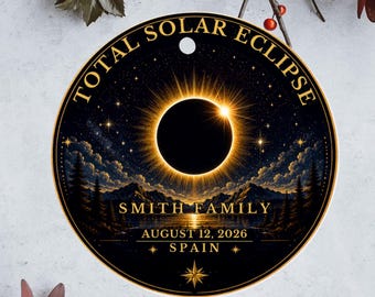 Personalized Total Solar Eclipse Ornament, Spain August 12 2026 Keepsake, Custom Family Christmas Ornament, Eclipse Gift, Astronomy Decor