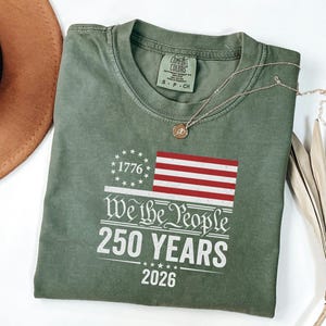 Vintage 1776 Top, America 250 Tshirt, 2026 Independence Day Gift For Him, USA Patriotic Clothing, We The People Tshirt image 7