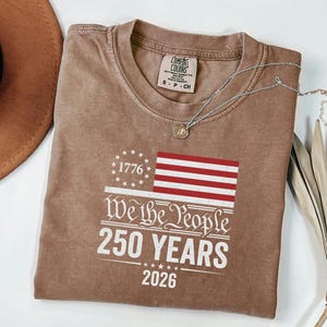 Vintage 1776 Top, America 250 Tshirt, 2026 Independence Day Gift For Him, USA Patriotic Clothing, We The People Tshirt image 4