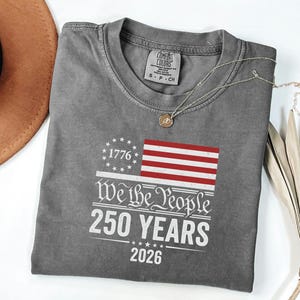 Vintage 1776 Top, America 250 Tshirt, 2026 Independence Day Gift For Him, USA Patriotic Clothing, We The People Tshirt image 2