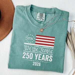 Vintage 1776 Top, America 250 Tshirt, 2026 Independence Day Gift For Him, USA Patriotic Clothing, We The People Tshirt image 6