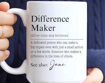 Personalized Difference Maker Mug, Mentor Appreciation Gift, Leader Gift, Christmas Gift for Teacher, Thank You Gift, Leaving Gift