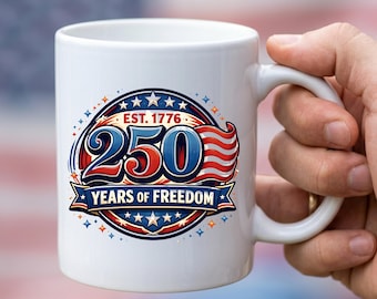 USA 250th Anniversary Coffee Mug, America 1776 Mug, Patriotic 4th of July, Freedom Mug, Semiquincentennial Gift, Patriotic Dad Gift
