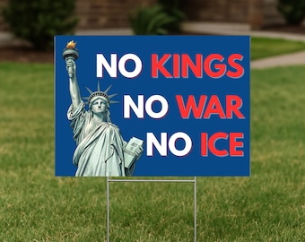 No Kings No War No ICE Yard Sign, Statue Of Liberty 24"x18" Anti Trump Yard Sign with Stake, Anti Trump Lawn Sign, Anti MAGA
