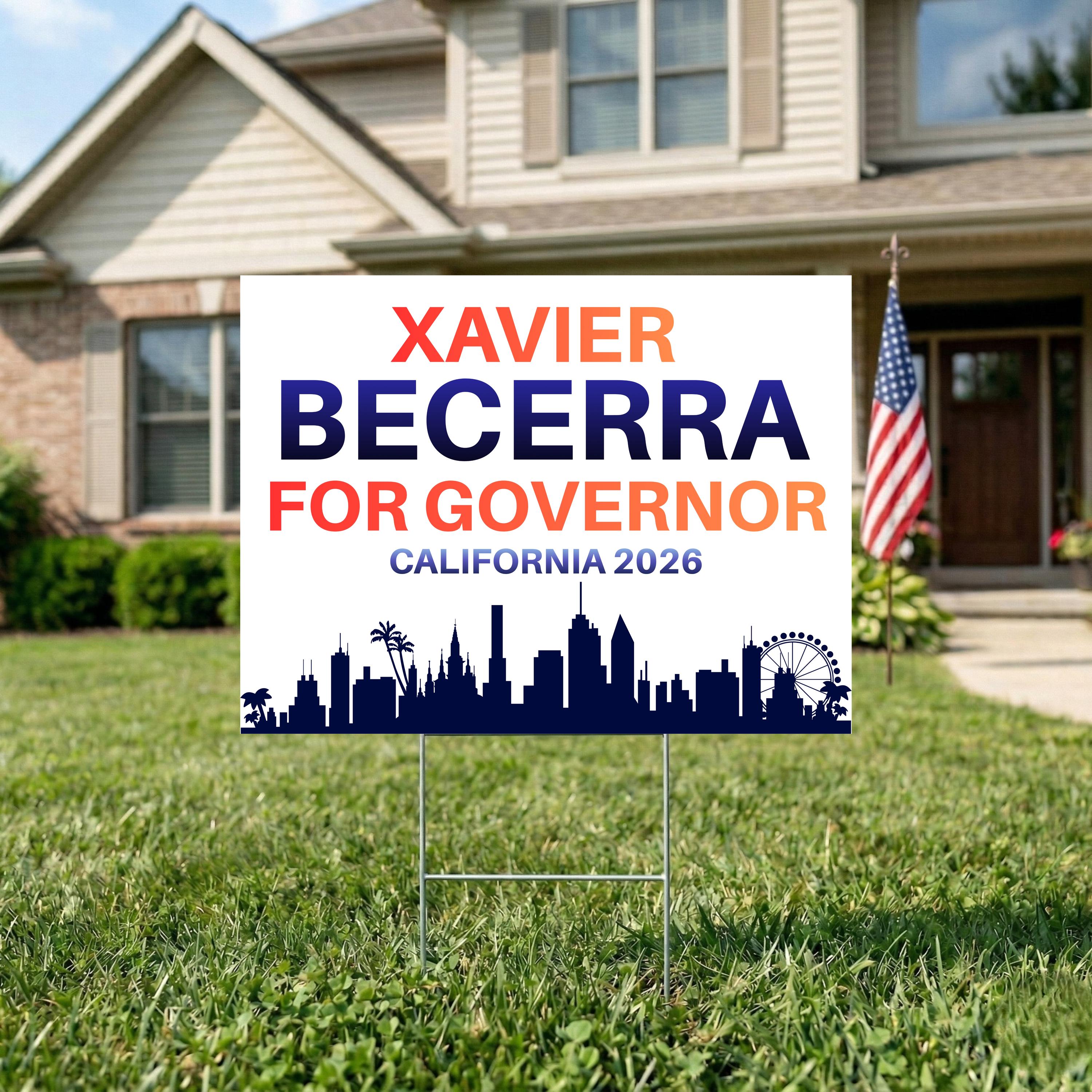 Xavier Sign Xavier Becerra Governor 2026 Yard Sign, California Elections With 24 ...