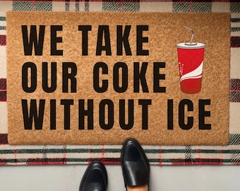 We Take Our Coke Without Ice Doormat, Anti Trump Activist Mat, Minneapolis Abolish Ice Social Justice Mat, Political Housewarming Gift