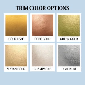 Puede incluir: Imagen que muestra seis opciones de color de borde: Gold Leaf, Rose Gold, Green Gold, Mayan Gold, Champagne y Platinum. Cada color se presenta en un cuadrado con su nombre debajo. El texto "TRIM COLOR OPTIONS" est&aacute; en la parte superior.