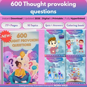 May include: A digital and printable collection titled 600 Thought Provoking Questions, featuring 77+ pages, 10 topics, quizzes, and a coloring book. The cover displays a person reading in a chair, a lightbulb, and a brain icon, with text 600 Thought Provoking Questions.