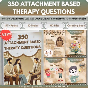 May include: A digital download titled "350 Attachment Based Therapy Questions." The image features a book cover, a coloring book, and other educational materials. The design includes the text "Instant Download" and "Updated 2026."