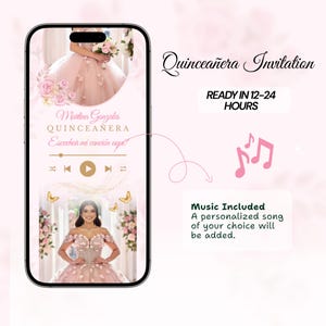 May include: A digital quincea&ntilde;era invitation displayed on a smartphone. The invitation features a pink and white color scheme with floral accents and the text "Quincea&ntilde;era Invitation." The invitation includes the text "READY IN 12-24 HOURS" and "Music Included."