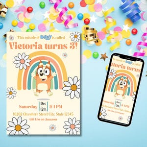 May include: A birthday invitation featuring a cartoon dog character, a rainbow, and daisies. The text reads "Victoria turns 3!" and includes date, time, and address details. A smartphone displays the same design.