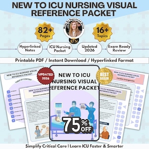 May include: A digital reference packet for ICU nursing, featuring 82+ pages and 16+ topics. The packet includes hyperlinked notes and exam-ready review materials. The image shows a discount of 75% off.