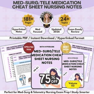 May include: Med-Surg/Tele Medication Cheat Sheet Nursing Notes in a digital format. Includes 181+ pages, 24+ topics, hyperlinked notes, and 2026 updates. Features two volumes with table of contents, medication administration guides, and nursing illustrations.