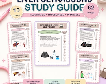 May include: A digital Liver Ultrasound Study Guide featuring 82 pages and 10 topics. The document includes illustrated notes, hyperlinked contents, and printable pages with text headers like Ultrasound Liver Study Notes and Portal Triad.
